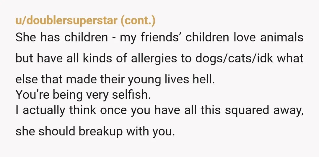 u/Jazzlike-Bird-3192 YTA. You don’t leave your pets either someone for 9 months. This is clearly a long term arrangement. You need to care for your own pets. And don’t forget,...