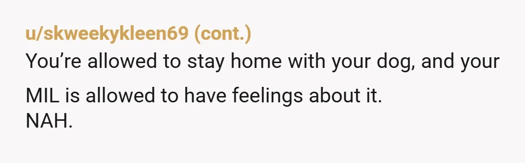 u/Nervous-Sand7104 NTA When you adopt an animal you agree to take care of it until it dies, not until it’s convenient. You are doing the right thing because you are...