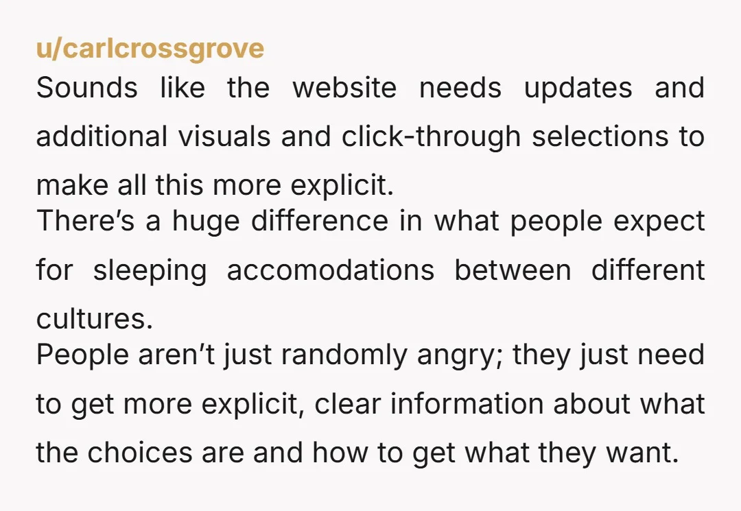 u/nrsys From a western perspective, your advertising is wrong - two adults and two children means 4 beds in some combination. Children older than infant/toddler age are classed as full...