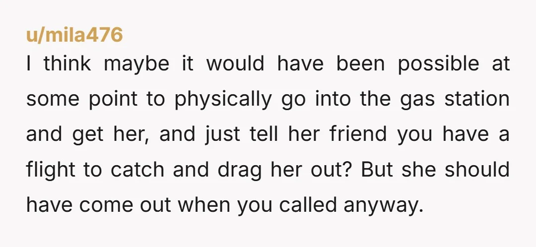 u/stroppo ESH. Her for being chronically late. People like that are saying to others "I am more important than you are." You for putting up with it. I mean, knowing...