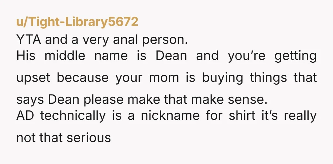 u/cursetea I wish this is the kind of "problem" my family had. It's literally his name. She's his grandmother and calls him by his full name. You're really spending YEARS...