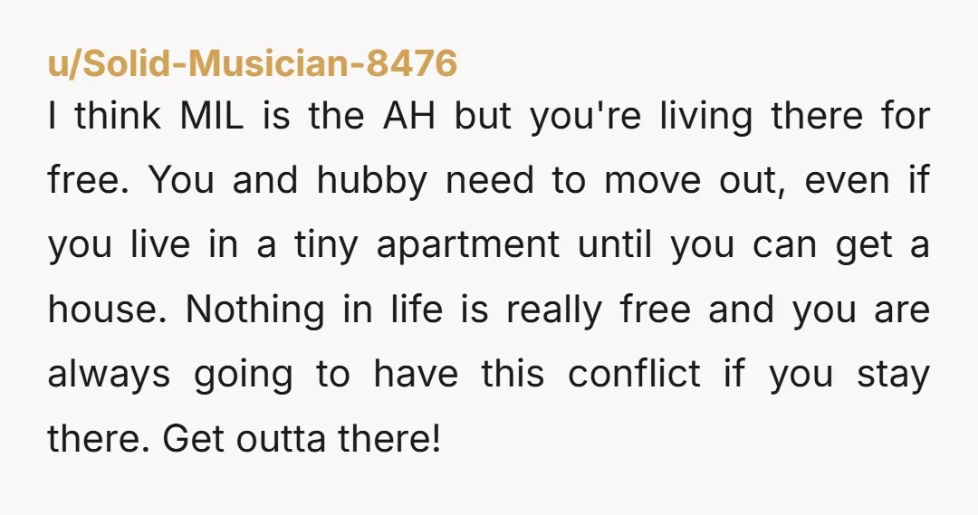 u/Savings-Breath-9118 If your husband isn’t even working, how are you saving for a house? For your mental health I suggest getting an apartment and saving for a house more slow...
