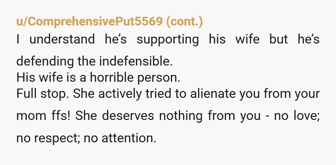u/BasicRabbit4 This woman married a man with young kids bc she was infertile. She tried to force herself in as your mother, not bc she bonded with you but to...