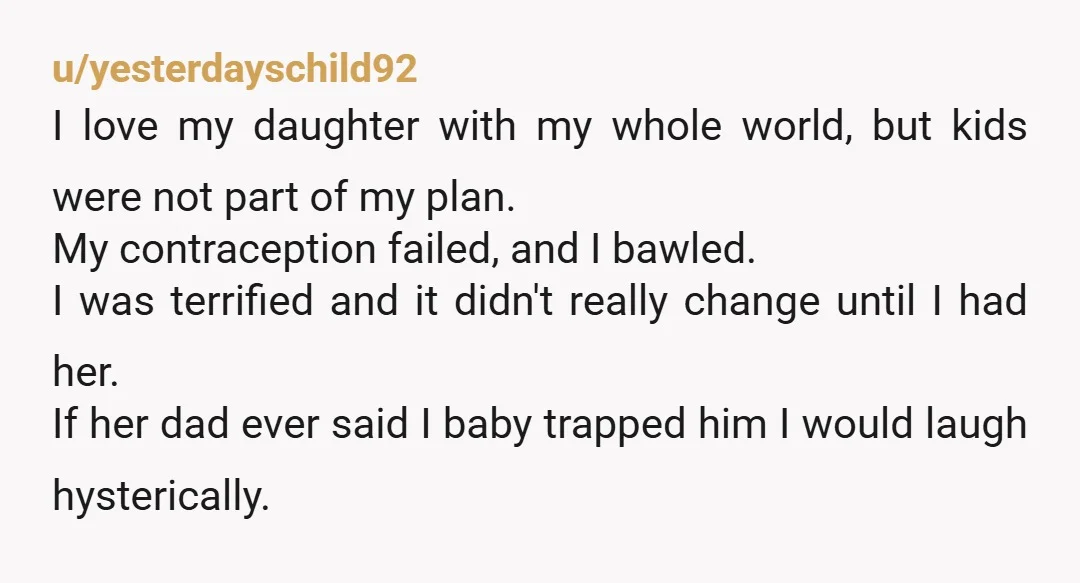 u/Large-Client-6024 The only way I could baby trap you is to pinhole your condoms. Oh yeah, you don't use them, maybe you trapped me.