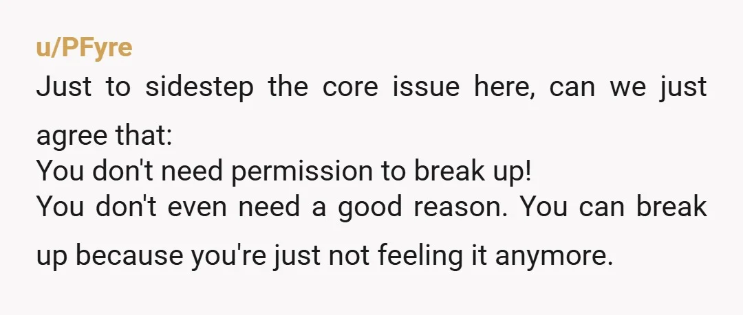 u/armomo3 Would have been funny if, instead of breaking up, the next time they went on a date she just full on hung all over Liam and met him with...