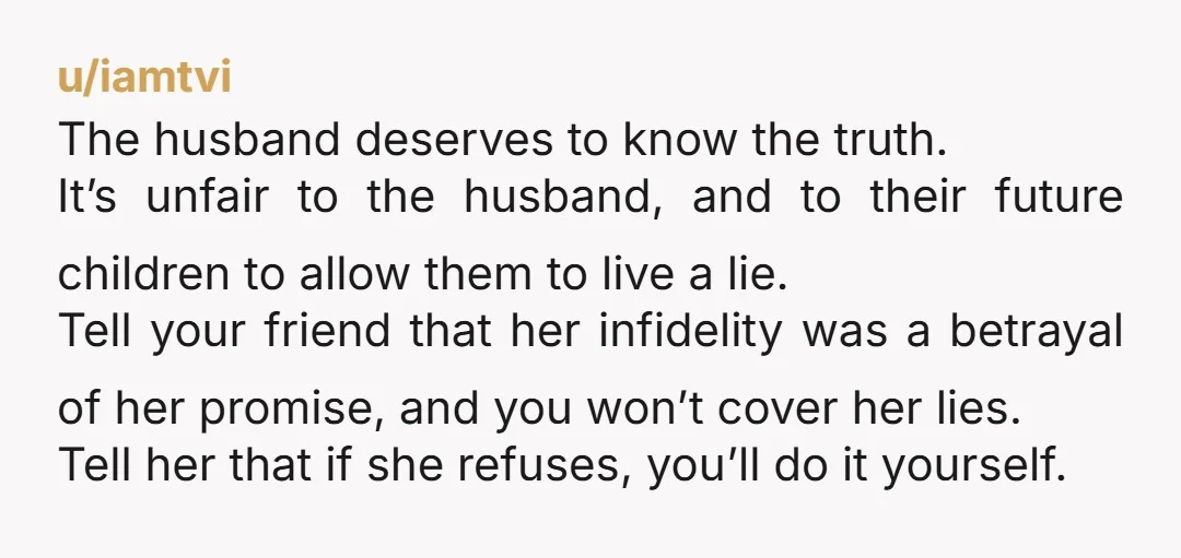 u/trishsf
You said it yourself. You would want to know. Do the right thing before she gets pregnant.