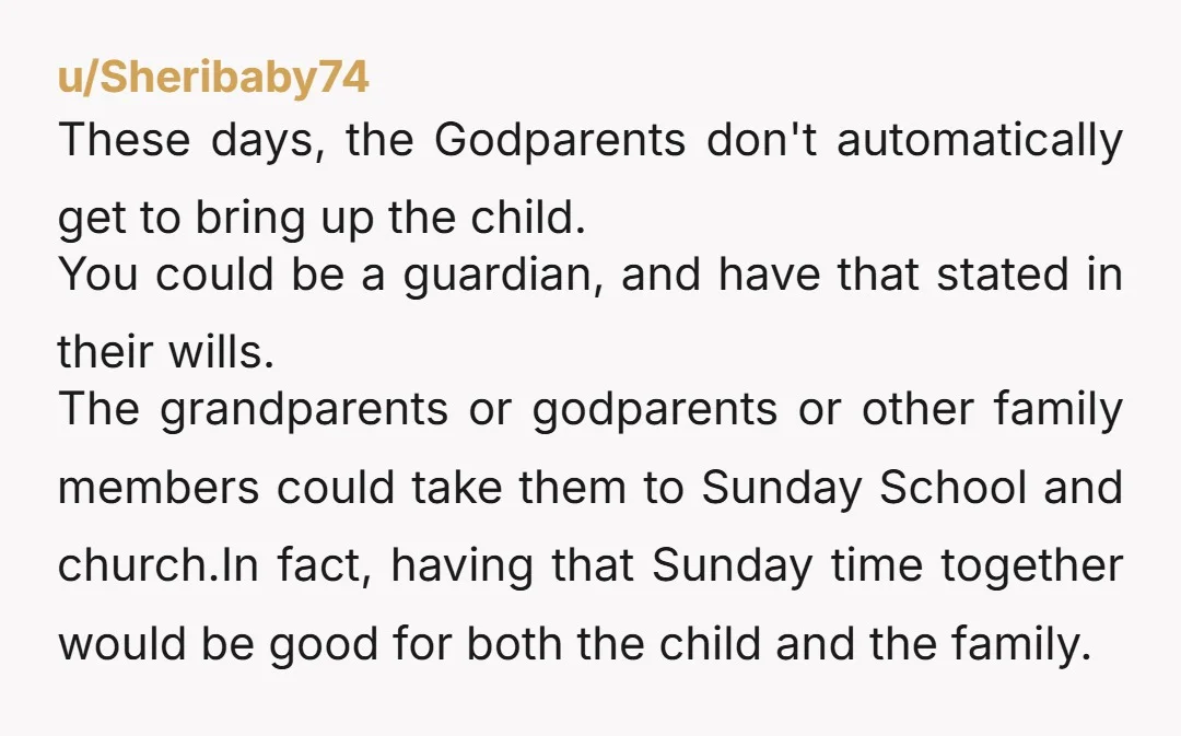 u/buffywannabe13 Ntj, you’re being super respectful of their desires on how they raise their child by not accepting. The wife most likely thought this would be an easy yes and...