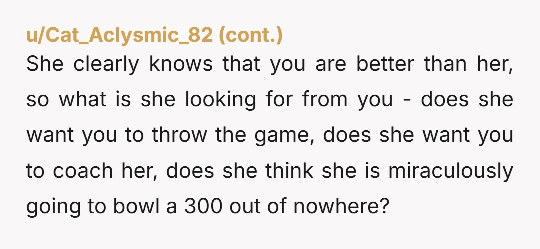 u/listenyall "If I just throw my games to keep the peace, I'm not practicing anymore, and in my opinion (this may be wrong) I'm just tossing money away because in...