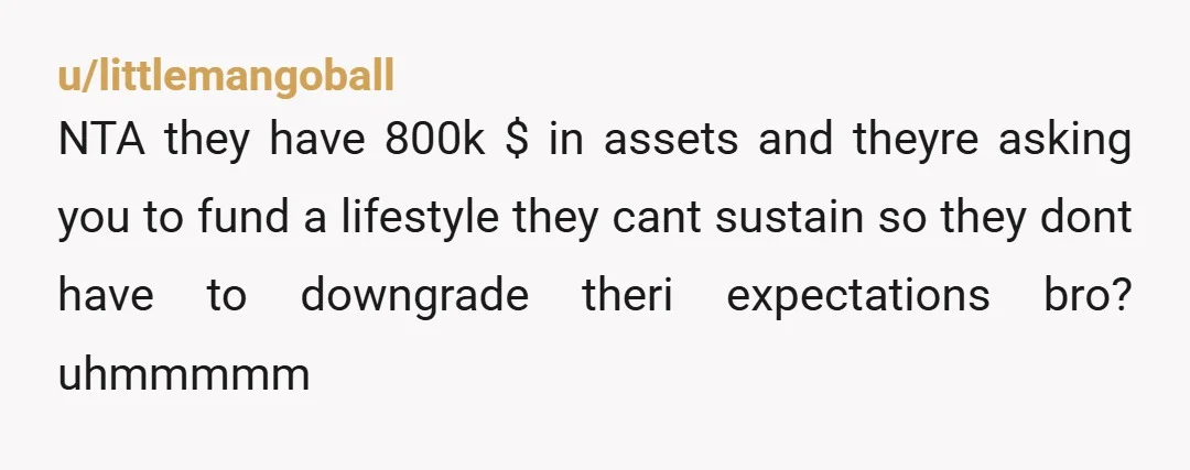 And it’s much harder to do that if all of your resources have already been stretched on a lifestyle they can’t afford and no one actually needs.