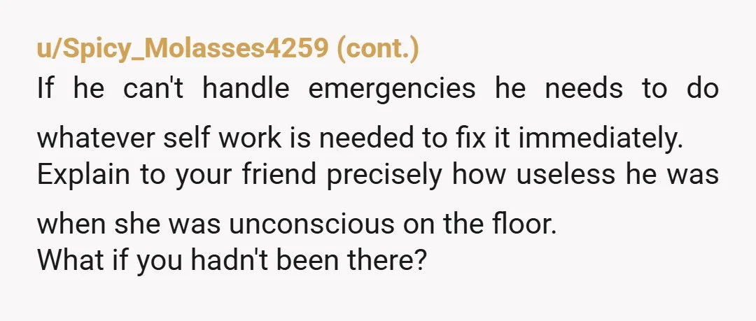u/StarsForget NTA, an adult should know to prioritize a medical emergency over dishes and screen time. Hopefully he's not one of those worse-than-useless people that deputizes the eldest girl to...