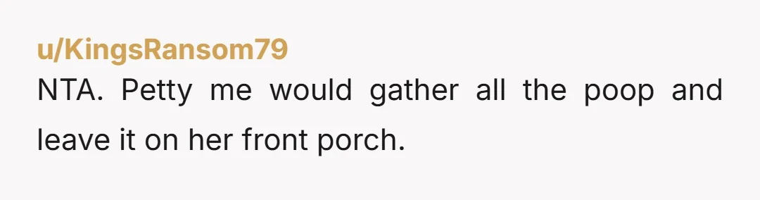 u/flying_pink_rhino Im not saying she weren't an AH. She was. But you could have handled that so much better and in so many other ways that wouldn't make you out...
