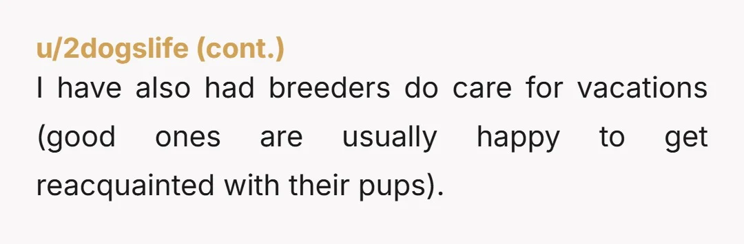 u/No-College4662 She probably cut the vacation short for the puppy's sake, not the friend.