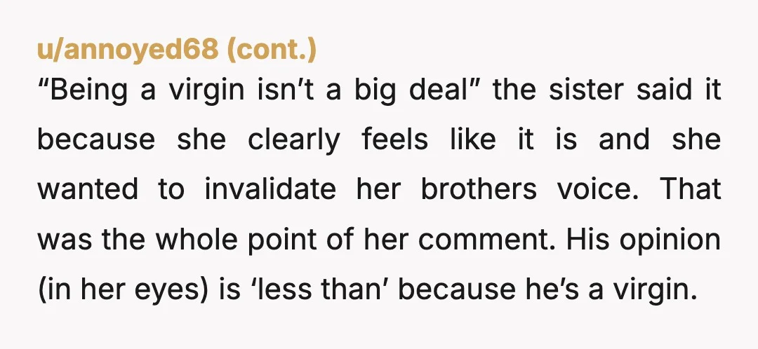 u/alissa2579 NTA you were sticking up for your brother. It’s not your fault you sister wasn’t honest with her husband.