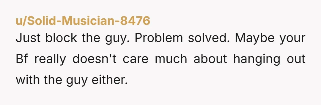 u/peakerforlife NTA. As you said, you aren't your boyfriend's mom, or his social secretary. I'd text the friend back "I don't like being the middleman in this situation. Please sort...