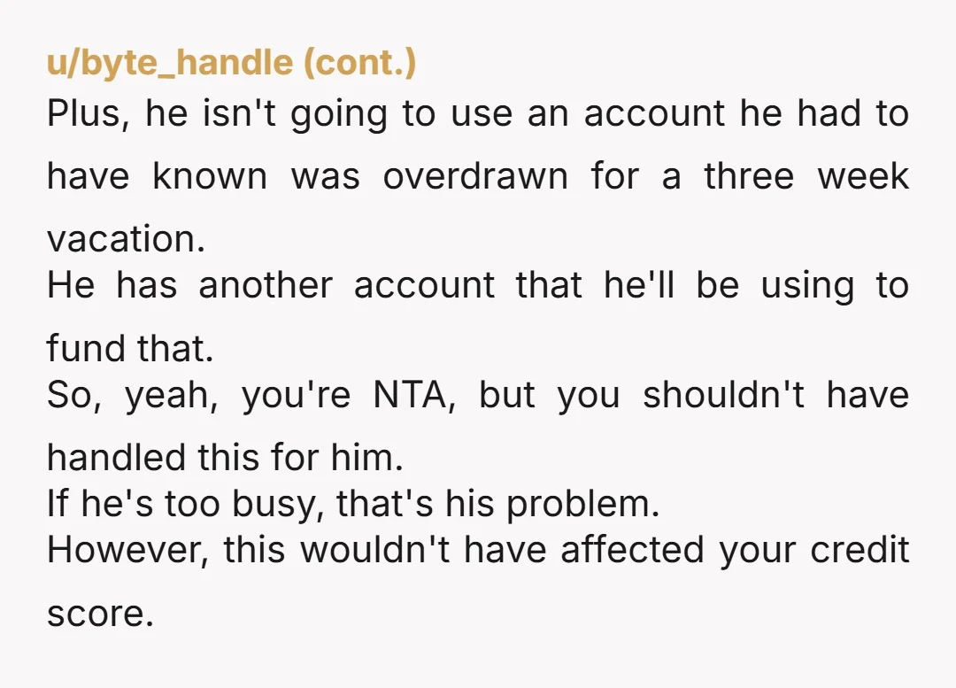 u/Free-Place-3930 If you could close it with the overdraft…why couldn’t you close it before? Nice of you to give him a grand. Time for small claims court. I hope you...