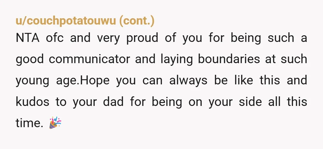 u/No_Teacher_3313 NTA. It’s fully your decision what role she has. There is no “conversation” aka attempt to convince you. She doesn’t get any say. You are polite and respectful and...