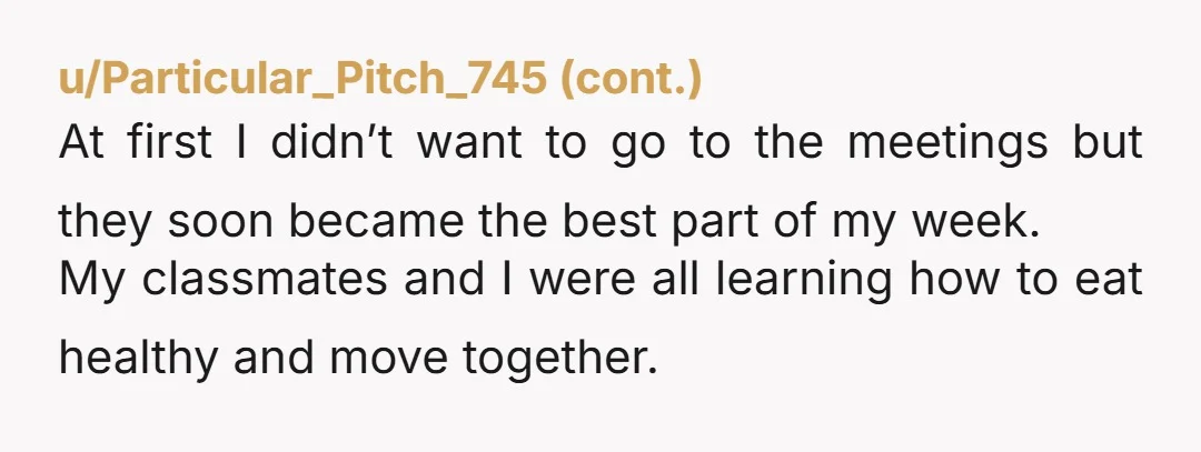 u/drsteve14 Difficult isn’t it, for both of you. Deep down he wants to be slim and fit and attractive but he isn’t / cant yet change his eating so complains....