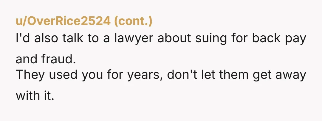 u/rocketmn69_ Tell dad, I have built this company up with you and mom, worked my ass off and you just hand it over to someone that doesn't even know how...