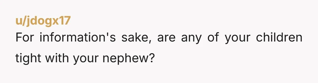u/JeffInVancouver NTA. Your nephew doesn't need that powder keg on his 16th, but maybe do something separate for your nephew, like take him to dinner, if he's able. Also, not...