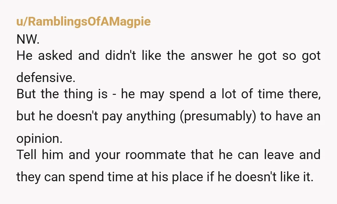 u/RamblingsOfAMagpie NW. He asked and didn't like the answer he got so got defensive. But the thing is - he may spend a lot of time there, but he doesn't...
