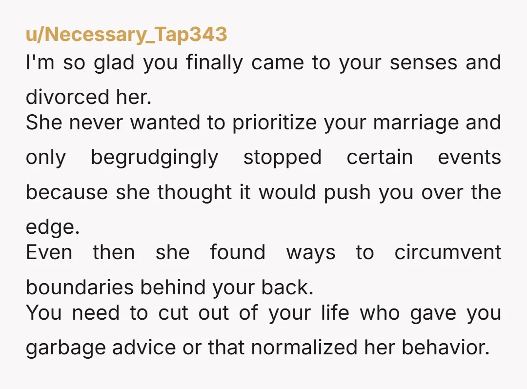 u/wishingforarainyday Good for you. Your ex was a manipulative AH who tried to make herself the victim to take no accountability. That’s gross. I hope she’s ashamed of herself. As...