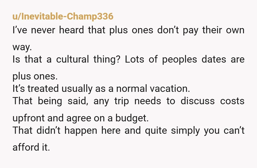 u/kgberton
I would never assume that someone was paying my way just because they're the invitee and I'm the plus one