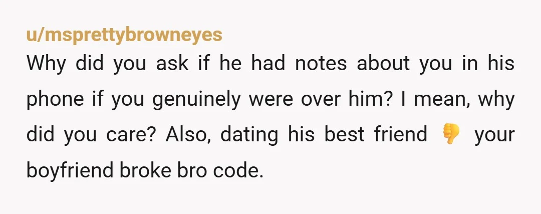 u/swankstar7383 Dating your ex bf best friend will never sit right with me. Same when men do it to women. All these people out here in the world move around....