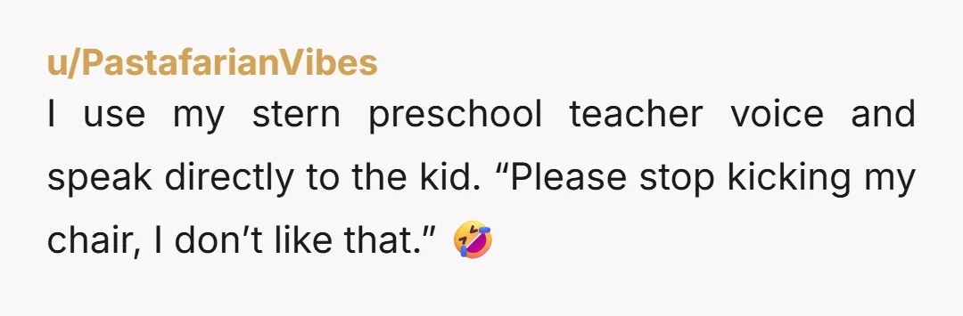 u/DealerAlarmed3632 If there were no results with the parents I would have hit the flight attendant button every single time and let them address it. They get paid for this...