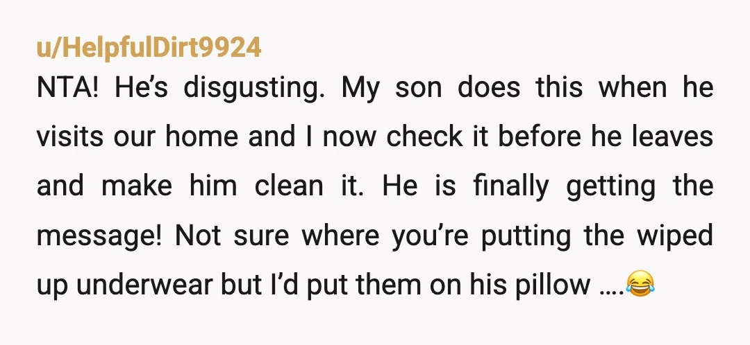 u/Longjumping_Job_9602
NTA I approve! Level of pettiness suitable for a grown man who can't maintain basic hygiene.