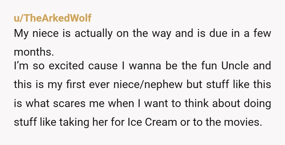 u/Flickywoo What an awful thing to happen. I hope both your niece and yourself are ok.