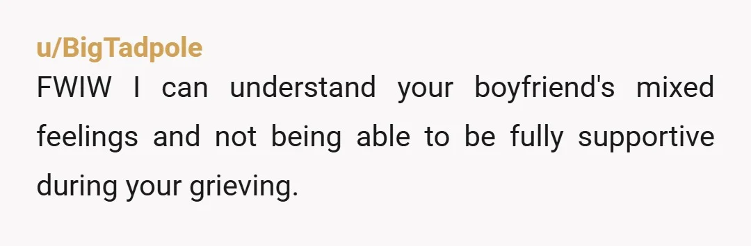 u/Opposite-Ad-2714 This is a really hard position to be in - but ultimately, your relationship with your ex (past and prior to his death), your relationship with your boyfriend now...