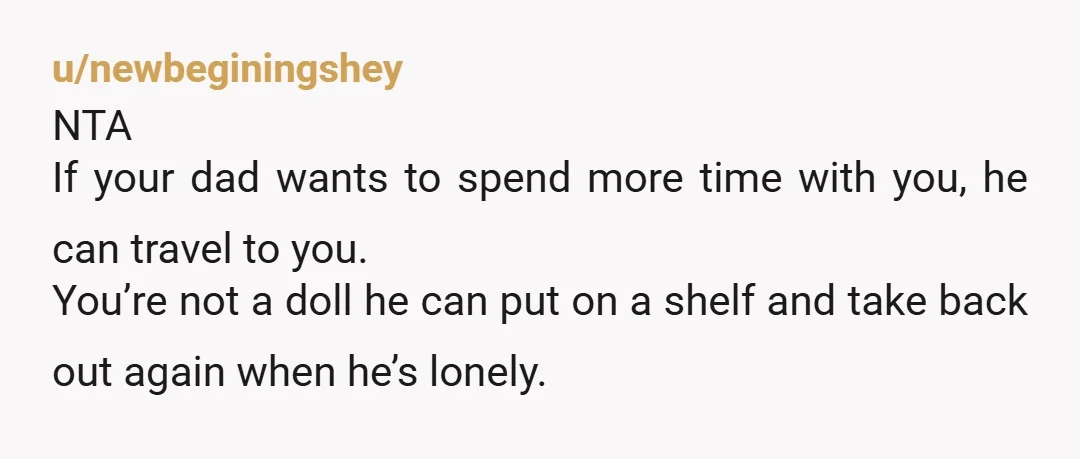 u/mimijv98 NTA He choose his new family over you over and over, and now that he's alone, oh no he misses you... Why do you have to uproot your life...