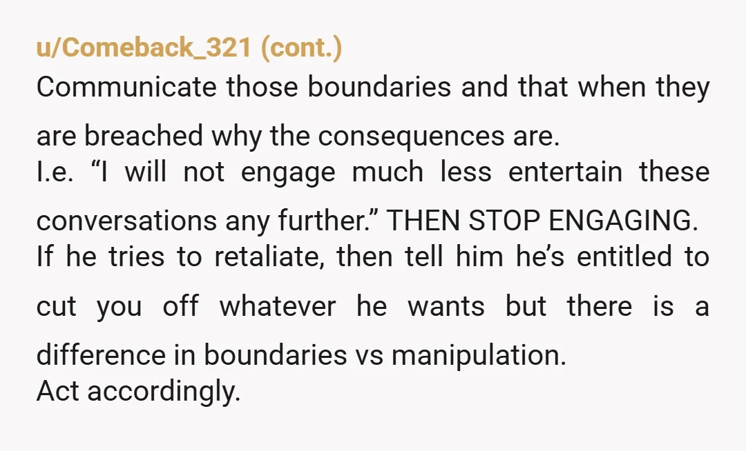 u/Different_Nothing973
Yta but just because you haven't cut him off and allow this behavior.