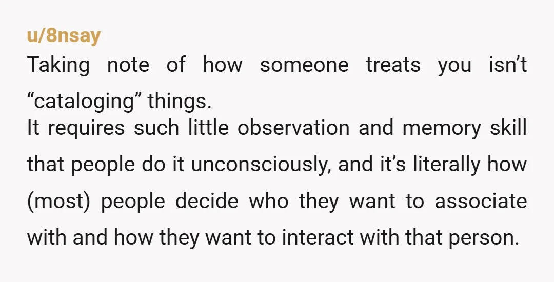 u/Wundrgizmo If someone told me, I made them feel picked apart, I would directly meet that with empathy and an apology. It is just a terrible way to feel and...