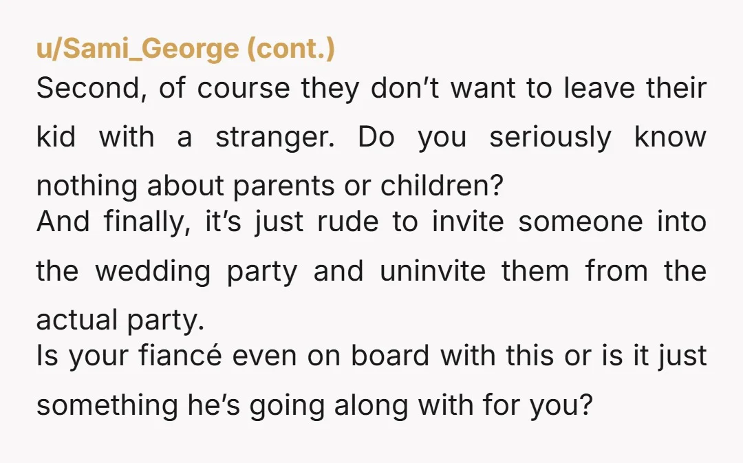 u/K1NGEDDY423 Im on the fence here as someone who just had to decline my best friends wedding invite because he said he wanted it to be child free and im...