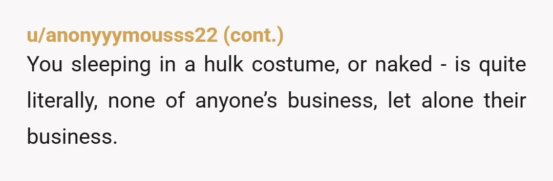 u/st4rs999
NTA, but also she knows which room is yours now, why would it be a problem for her from here on out in any way? 