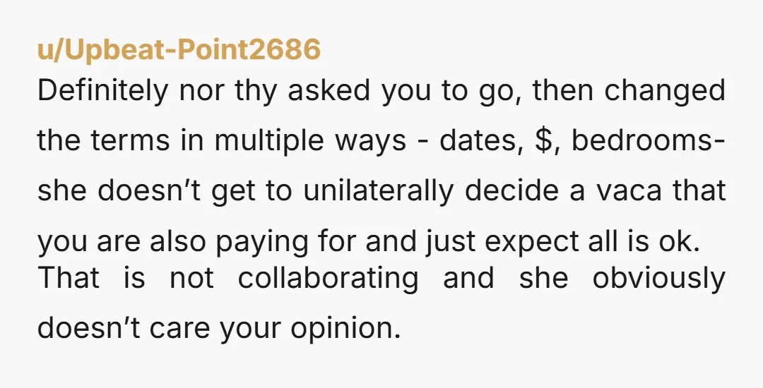 u/key_knee INFO: So did they pay 2/3 of the cost or is there a 3rd couple or family going? Either way, I don't think you're wrong to pull out, I...