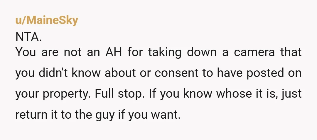 u/InstanceDense7116 NTA. It was placed on your private property without any clear ongoing permission, and the original agreement was informal, time-limited, and years old. You are allowed to remove an...