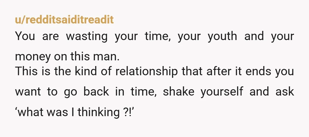u/SecretAttention2418
So your free loader husband is making you waste your good years taking care of him instead of living a life...