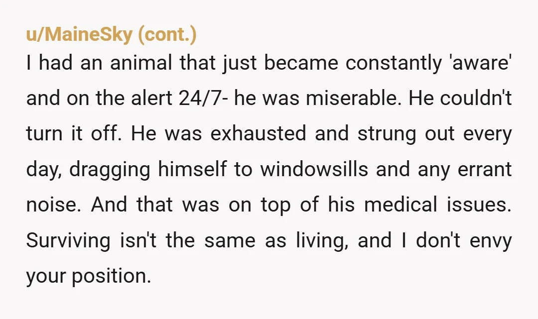u/Designer_Top_4540 I don’t think you’re an “AH”, because I think that is strong language, however, I think having a dog , who is a senior, who is dictating your life,...