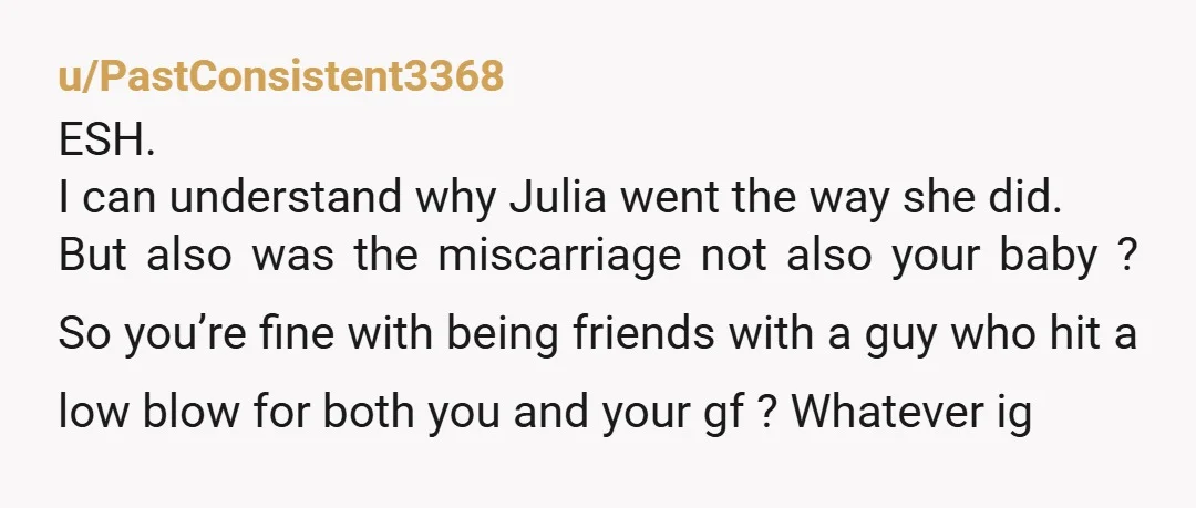 u/MinkMartenReception
YTA for insisting that someone vile enough to make a joke about someone's miscarriage is a great guy.