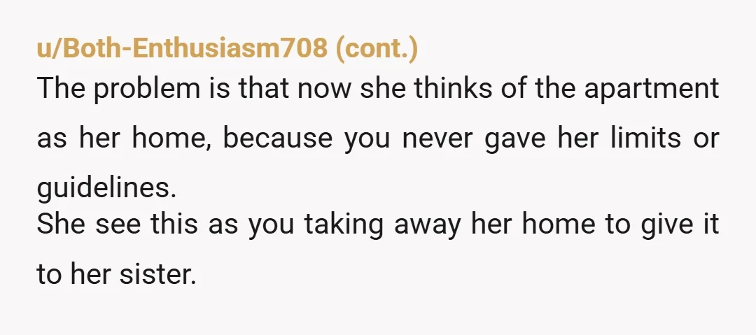 u/alpacaboba Ask her what fair looks like for two siblings in their situation. Have her write it out and propose the solution. She has to come to the conclusion herself....