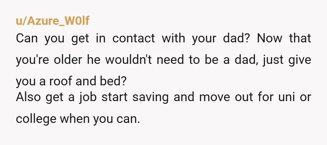 u/jk-peralta NTA. Mention name, gender and country for better context at the beginning of the post. Idk how old you are. If you aren't 18, be prepared to leave asap...