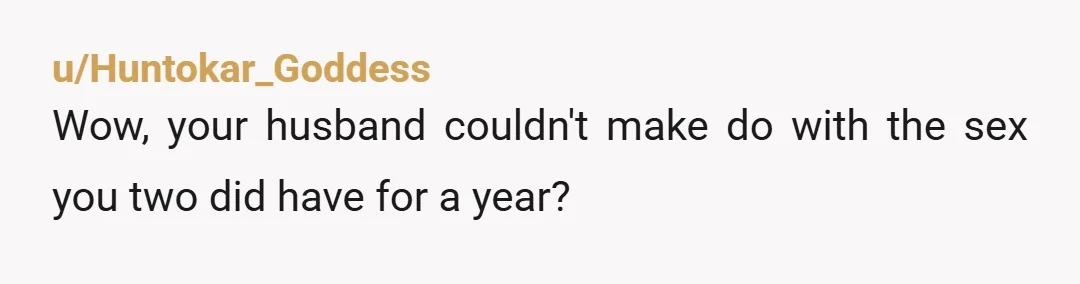 u/flibbertigibbetti Umm unless you were avoiding talking about the shift in interest, you're not at fault for anything. Lady hormones can really mess with us. I know of many women...
