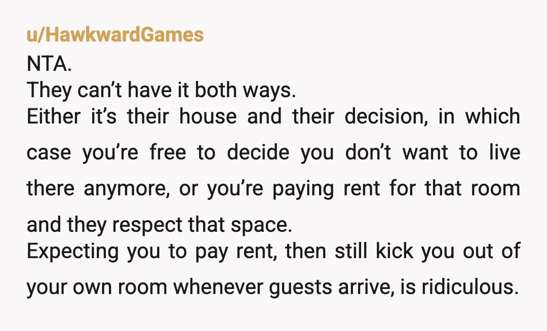u/Churchie-Baby
Nta you can't charge someone rent them make them vacate the room they pay for