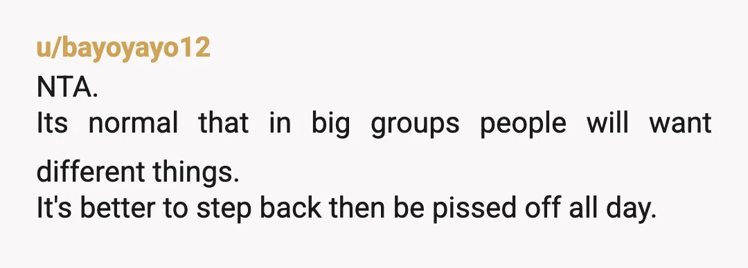 u/BeaPositiveToo NTA — assuming you were gentle and kind in your message. It’s fine to do your own thing. If others misread your intentions, that’s on them. You could say...