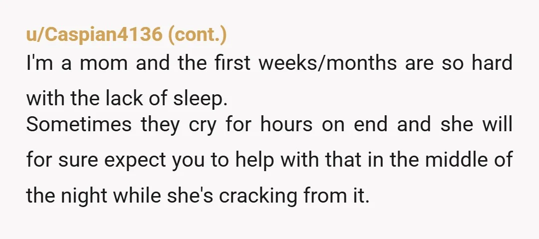 u/Routine-Lychee-9067 NTA, you're not the dad... don't sign up for this OP, especially someone who is already living paycheck to paycheck NOW. Imagine adding a baby into that mess? She's...