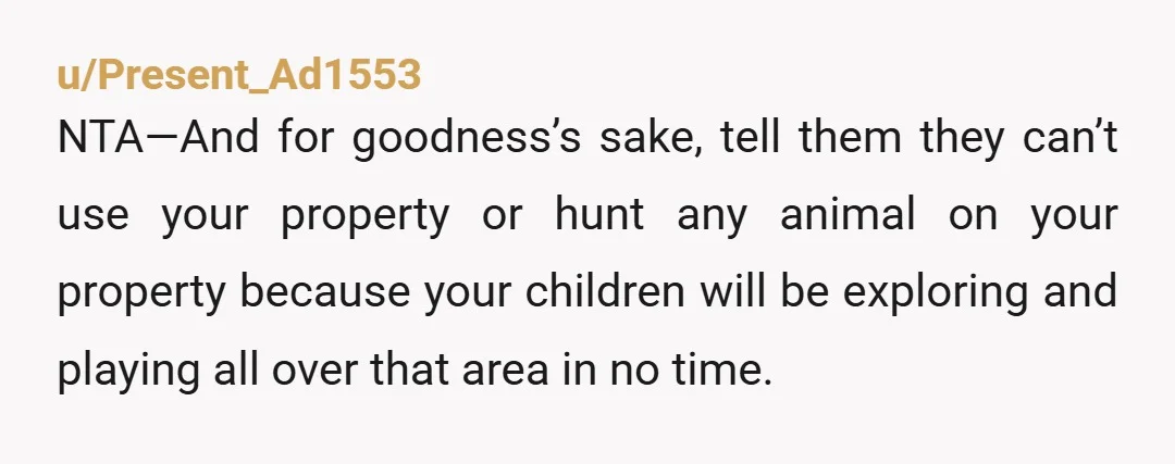 u/CornOrFlour NTA: Just move the camera onto their property, facing their property. Say nothing more.