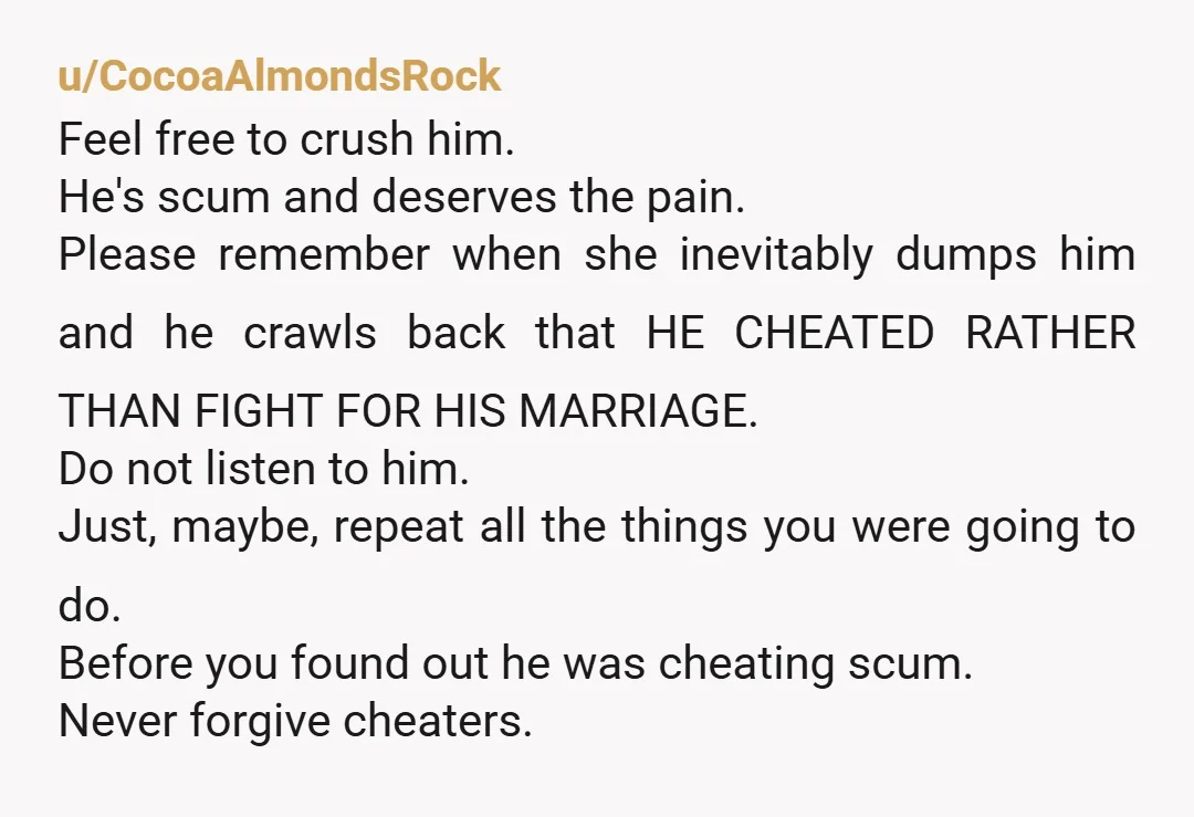 u/morganalefaye125
He only cares about himself.
He doesn't care about you or love you.
And he doesn't with this other woman either.
File for divorce.
There is no saving this