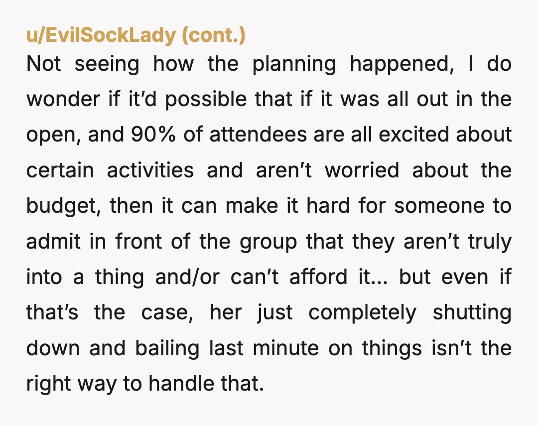 u/GinAndDumbBitchJuice Let's be real, we did not need this much detail about the trip. There are two glaring red flags here: (1) she could only be bothered to fully participate...